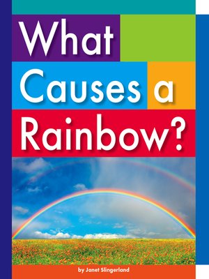 cover image of What Causes a Rainbow?